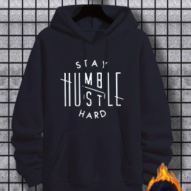 Stay Humble & Hustle Print Hoodie, Cool Hoodies For Men, Men's Casual Graphic Design Pullover Hooded Sweatshirt With Kangaroo Pocket Streetwear For Winter Fall, As Gifts